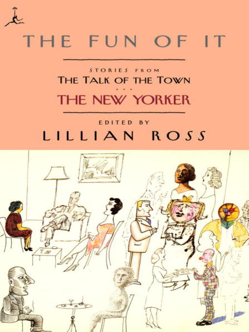 Title details for The Fun of It by Lillian Ross - Available